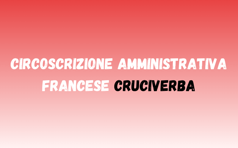 Circoscrizione Amministrativa Francese